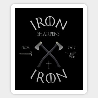 Iron sharpens iron from Proverbs 27:17 light text Sticker